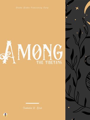 cover image of Among the Tibetans